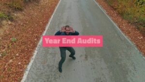Year end audits are scary.